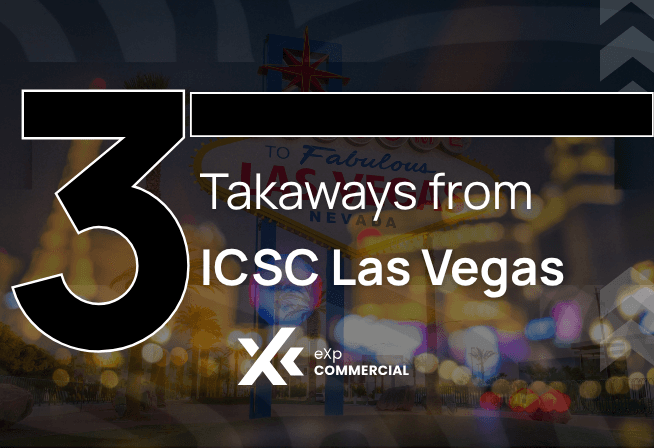 Three Takeaways from ICSC Las Vegas Indicating Retail Is Back